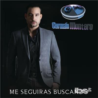 Me Seguiras Buscando - CD Audio di German Montero