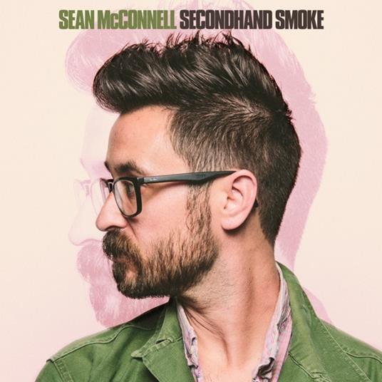 Secondhand Smoke - Vinile LP di Sean McConnell
