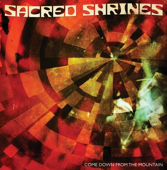 Come Down the Mountain - Vinile LP di Sacred Shrines