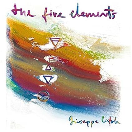 The Five Elements - CD Audio di Giuseppe Cistola