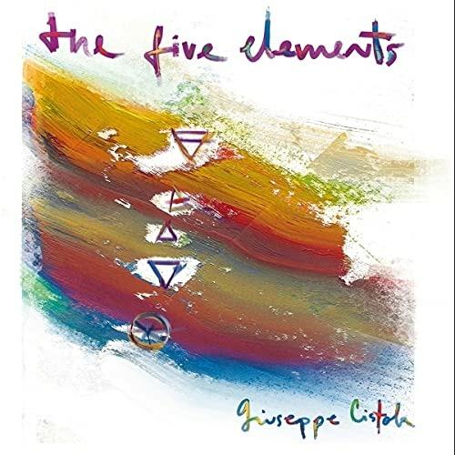 The Five Elements - CD Audio di Giuseppe Cistola