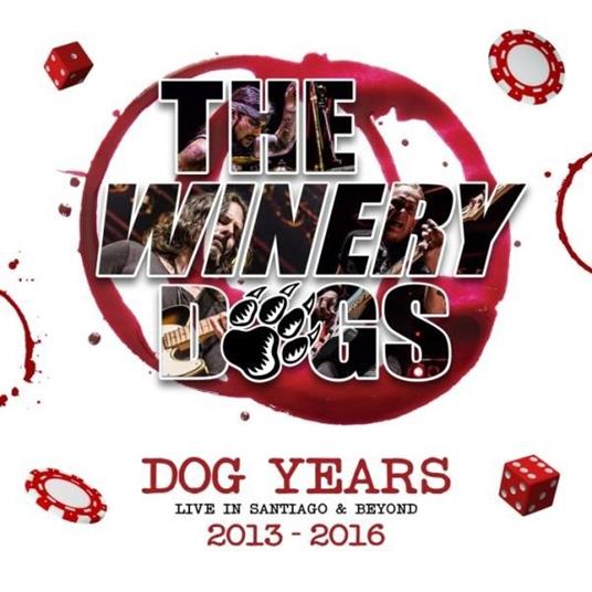 Dog Years. Live in Santiago & Beyond 2013-2016 - CD Audio + DVD + Blu-ray di Winery Dogs