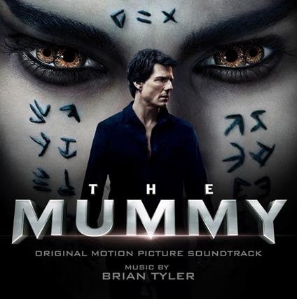 The Mummy - Original Motion Picture Soundtrack - CD Audio di Brian Tyler