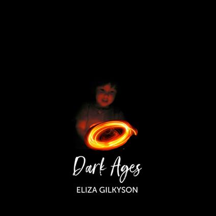 Dark Ages - CD Audio di Eliza Gilkyson