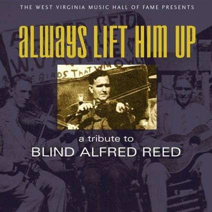 West Virginia Music Hall. Tribute to Blind Alfred Reed - CD Audio