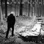 This Path Tonight - CD Audio + DVD di Graham Nash
