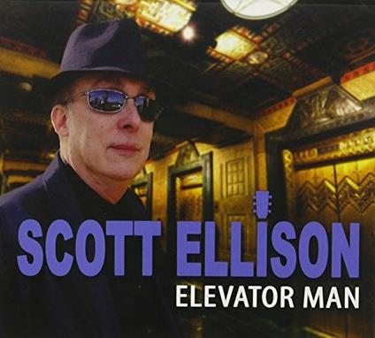 Elevator Man - CD Audio di Scott Ellison