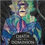 Death Has No Dominion - CD Audio di Death Has No Dominion