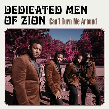 Can't Turn Me Around - Vinile LP di Dedicated Men of Zion