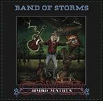 Band of Storms - Vinile LP di Jimbo Mathus