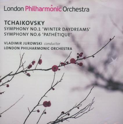 Sinfonie n.1, n.6 - CD Audio di Pyotr Ilyich Tchaikovsky,London Philharmonic Orchestra,Vladimir Jurowski