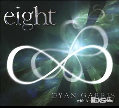 Eight. Music for Ascention - CD Audio di Dyan Garris