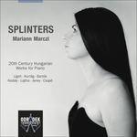Splinters - CD Audio di Mariann Marczi