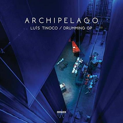 Archipelago - CD Audio di Luis Tinoco