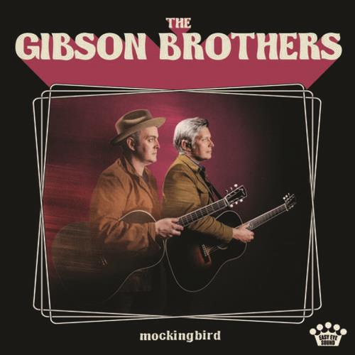 Mockingbird - CD Audio di Gibson Brothers