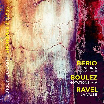 Sinfonia / Notations I-IV / La Valse - CD Audio di Luciano Berio,Maurice Ravel,Pierre Boulez