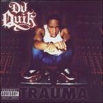 Trauma (Explicit) - CD Audio di DJ Quik