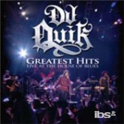 Greatest Hits. Live at th - CD Audio di DJ Quik