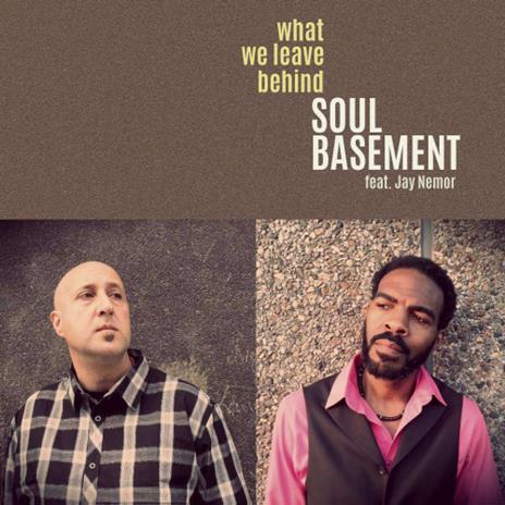 What We Leave Behind - CD Audio di Soul Basement