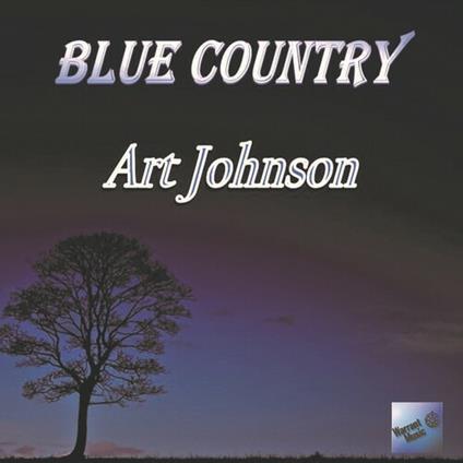 Blue Country - CD Audio di Art Johnson