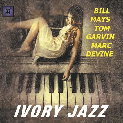 Ivory Jazz - CD Audio di Bill Mays