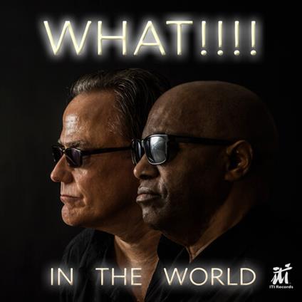 In The World - CD Audio di What!!!!
