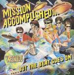 Rezillos, The - Mission Accomplished …But The Beat Goes On [Lp] (180 Gram, Limited To 500)