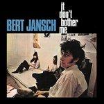 It Don't Bother Me - Vinile LP di Bert Jansch