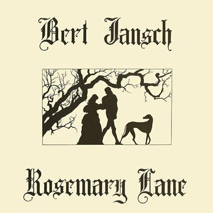 Rosemary Lane - Vinile LP di Bert Jansch