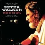 Echo of My Soul - CD Audio di Peter Walker