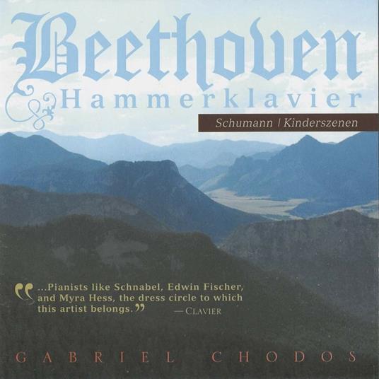 Hammerklavier / Kinderszenen - CD Audio di Ludwig van Beethoven,Robert Schumann