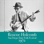 San Diego State Folk Festival 1972 - Vinile LP di Roscoe Holcomb