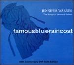 Famous Blue Raincoat. The Songbook of Leonard Cohen (CD Gold) - CD Audio di Jennifer Warnes