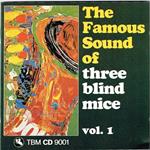 Famous Sound Of Three Blind Mice Vol.1