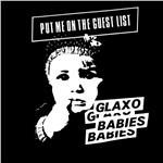 Put Me on the Guest List - Vinile LP di Glaxo Babies