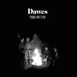 Stories Don't End - CD Audio di Dawes
