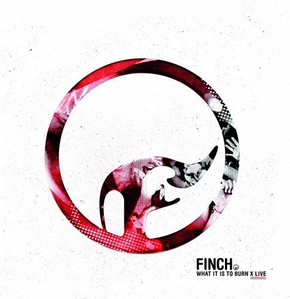 What It Is To Burn-X - CD Audio di Finch