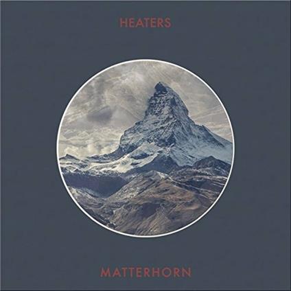 Matterhorn - Vinile LP di Heaters