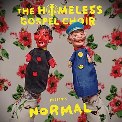 Presents Normal - CD Audio di Homeless Gospel Choir