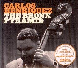 The Bronx Pyramid - CD Audio di Carlos Henriquez