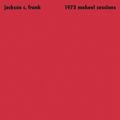 1975 Mekeel Sessions - Vinile LP di Jackson C. Frank