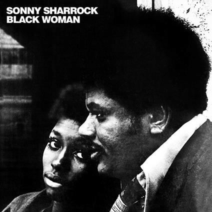 Black Woman - Vinile LP di Sonny Sharrock