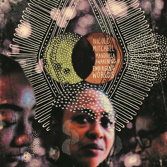 Mandorla Awakening vol.2. Emerging Worlds - Vinile LP di Nicole Mitchell