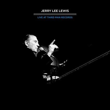 Live at Third Man - CD Audio di Jerry Lee Lewis