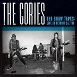 The Shaw Tapes. Live in Detroit 27-05-1988 - Vinile LP di Gories