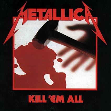Kill Em All - CD Audio di Metallica
