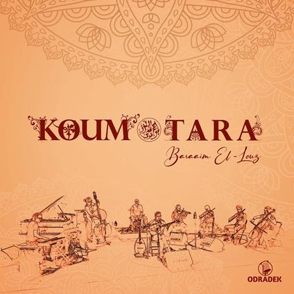 Baraaim El-Louz - CD Audio di Koum Tara