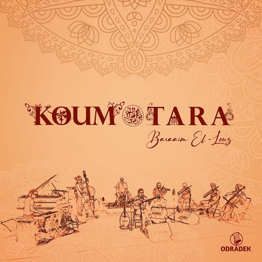 Baraaim El-Louz - CD Audio di Koum Tara
