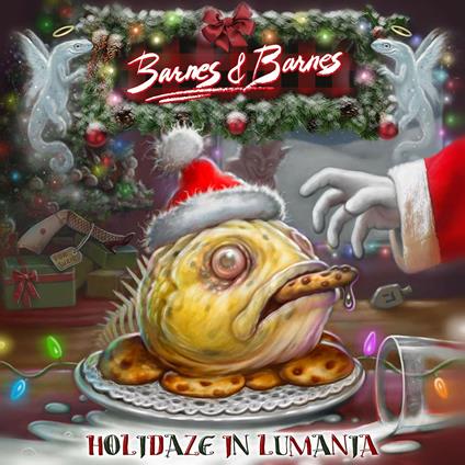 Holidaze In Lumania - CD Audio di Barnes & Barnes