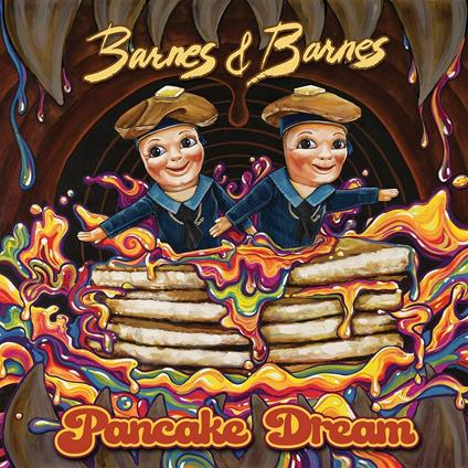 Pancake Dream - CD Audio di Barnes & Barnes